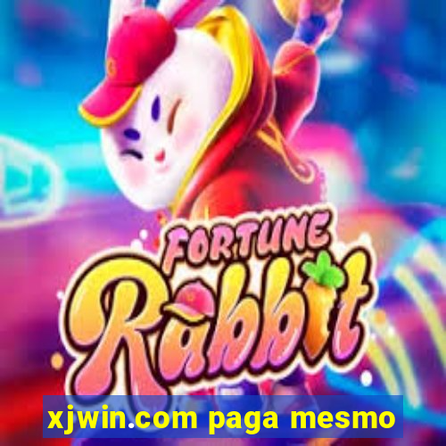 xjwin.com paga mesmo